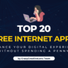 TOP 20 Free Internet Apps